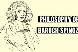बारुक स्पिनोज़ा: पश्चिमी दर्शन के महान विचारक! Philosophy of Baruch Spinoza in Hindi